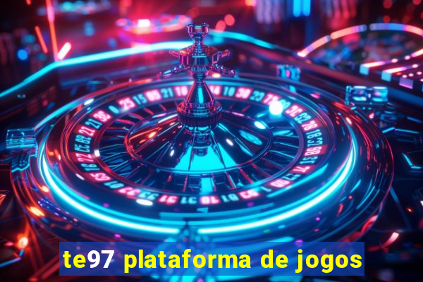 te97 plataforma de jogos